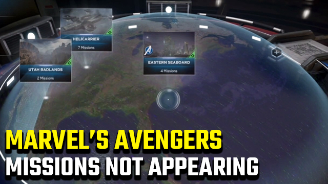 Marvel's Avengers Missions Not Appearing