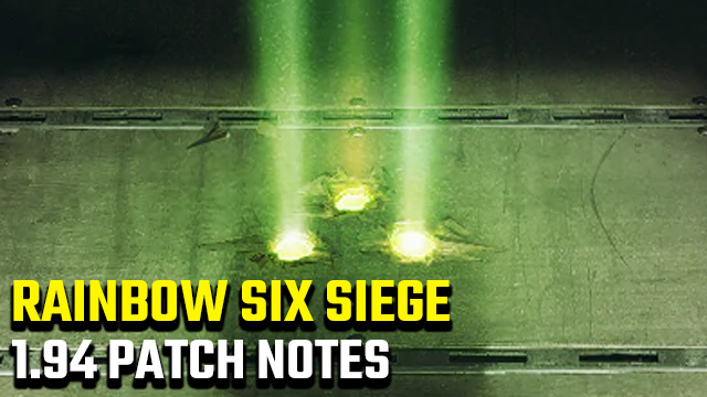 Rainbow Six Siege 1.94 Update Patch Notes