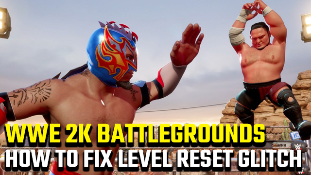 WWE 2K Battlegrounds level 1 glitch