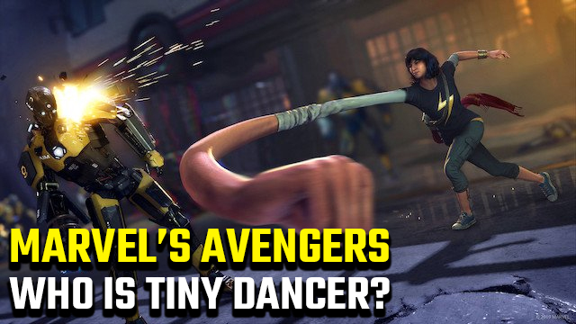 Who is Tiny Dancer in Marvel's Avengers? - GameRevolution Who is Tiny Dancer in Marvel's Avengers? - GameRevolution