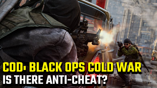 Call of Duty: Black Ops Cold War anti-cheat