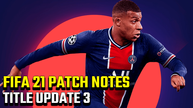 FIFA 21 1.04 Update Patch Notes