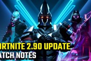 Fortnite 2.90 Update Patch Notes