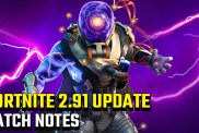 Fortnite 2.91 update patch notes
