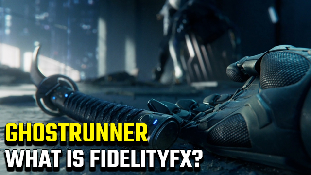 Ghostrunner FidelityFX