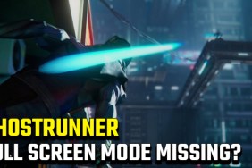 Ghostrunner Full Screen mode missing