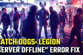 Watch Dogs Legion 'Server Offline' error fix