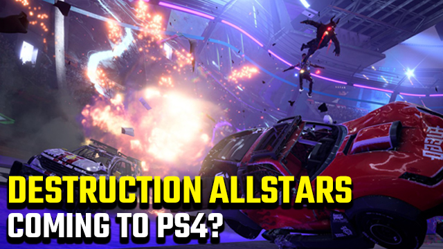 Is Destruction AllStars coming to PS4?