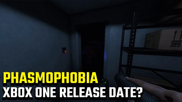 Is Phasmophobia on Xbox One?