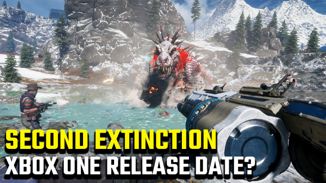 Second Extinction Xbox One release date