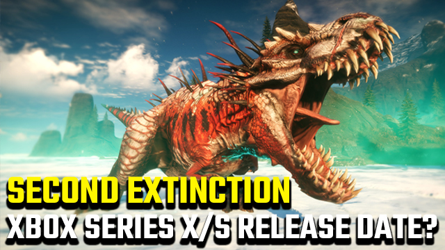 Second Extinction Xbox Series X release date