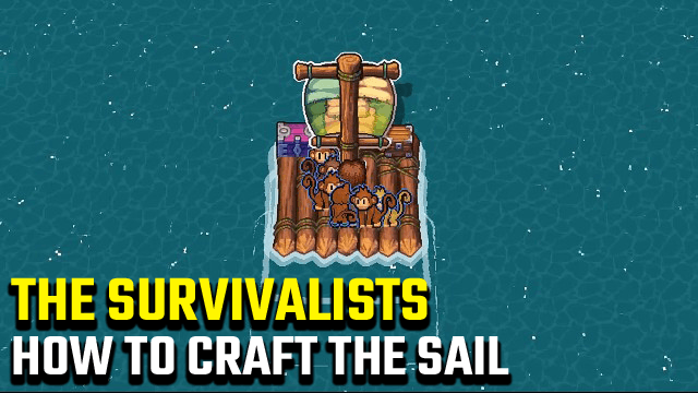 The Survivalists how to craft the sail