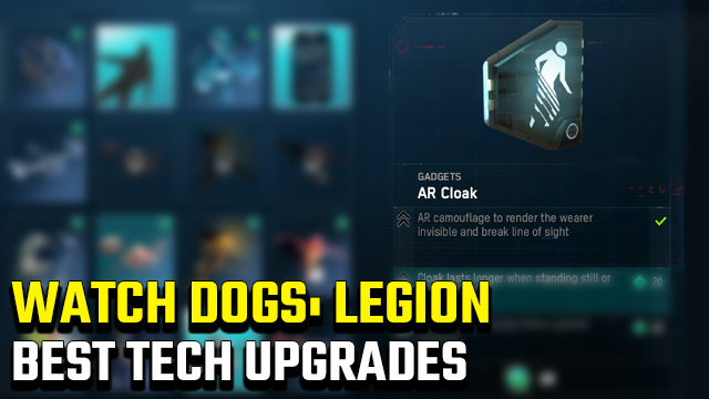 Watch Dogs: Legion Best Tech Upgrades