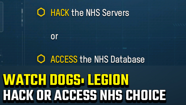 Watch Dogs Legion Hack or Access NHS Choice