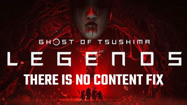 ghost of tsushima legends there is no content fix