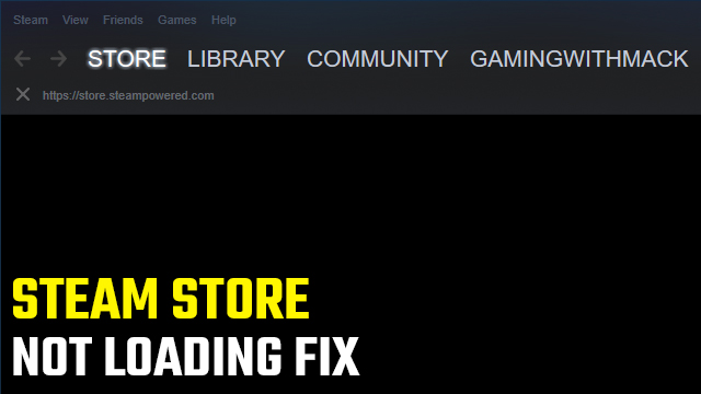 Steam Store Not Loading Fix