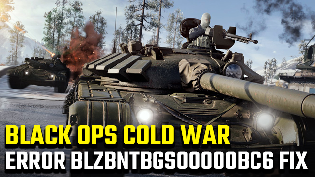 Black Ops Cold War Error Code BLZBNTBGS00000BC6