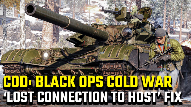 Black Ops Cold War 'Lost connection to host' error