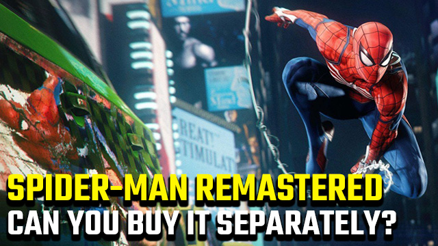Can you buy Spider-Man Remastered separately?