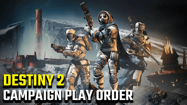 Destiny 2 Campaign Play Order 2020 | What campaigns are vaulted ...
