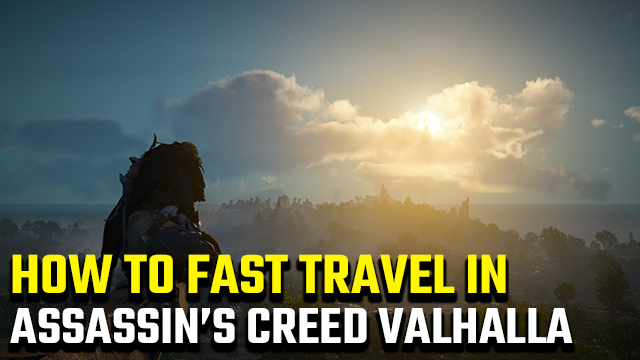 How to fast travel in Assassin's Creed Valhalla