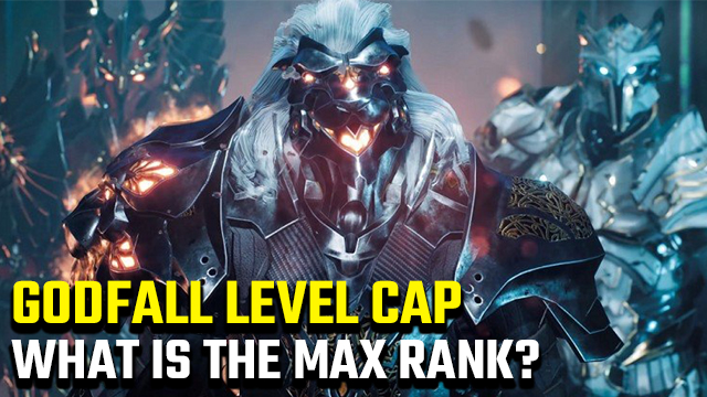 Godfall level cap