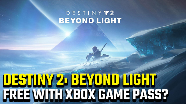 Is Destiny 2: Beyond Light free on Xbox Game Pass?
