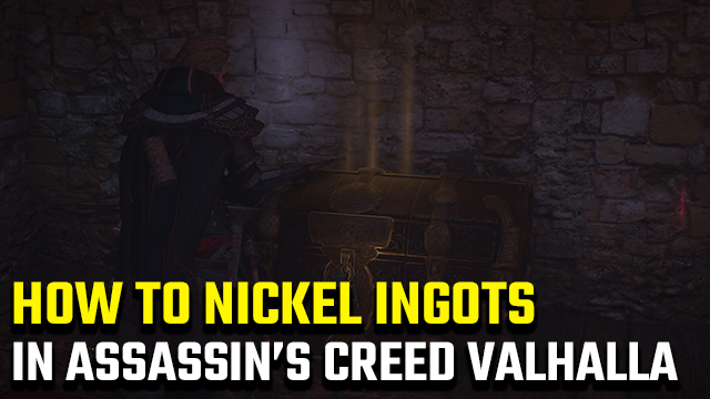 Assassin's Creed Valhalla nickel ingot locations