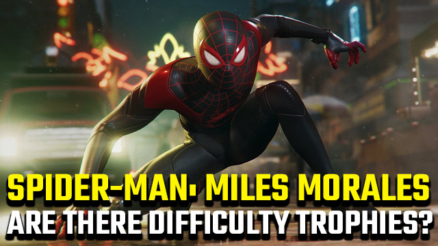 Are there Spider-Man: Morales difficulty Trophies? -
