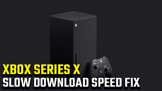 Microsoft is speeding up the download of the Xbox Series X/S •