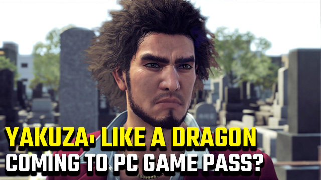 Yakuza Like a Dragon Game Pass PC