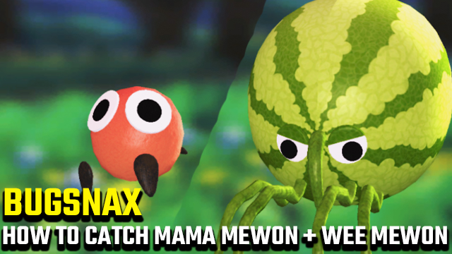 bugsnax how to catch mama mewon and wee mewon