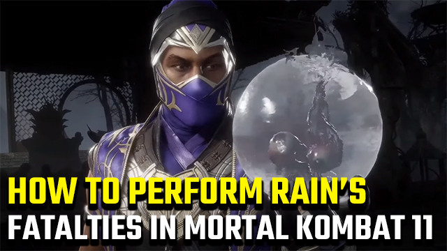 Mortal Kombat 11 Rain Fatalities