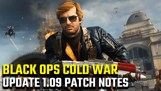 Black Ops Cold War Update 1.09 Patch Notes