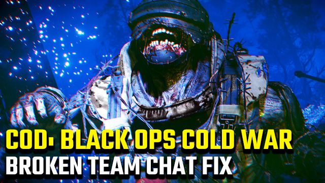 Black Ops Cold War broken team chat fix