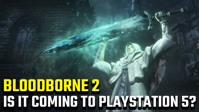 Bloodborne 2 PS5