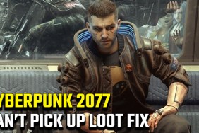 Cyberpunk 2077 Can't Pick Up Loot fix