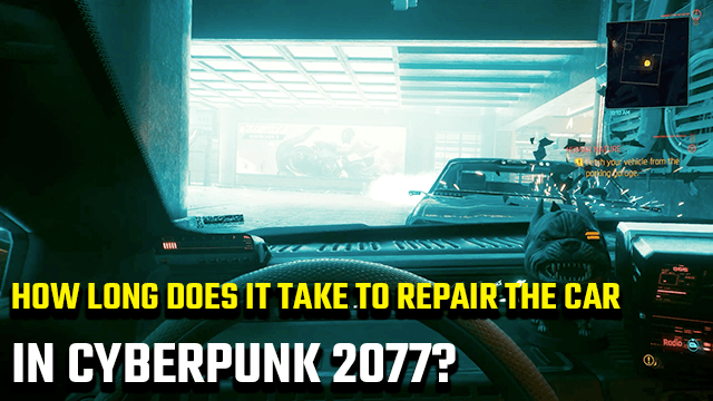 Cyberpunk 2077 Human Nature | How long does it take for the car to be ...