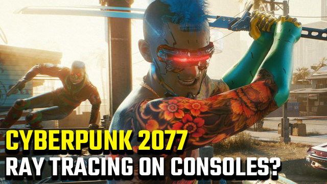 The PS5 and Xbox Series X/S versions of 'Cyberpunk 2077' are out now