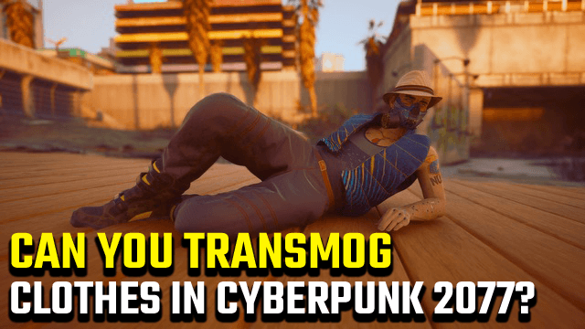 Cyberpunk 2077 transmog clothes 2