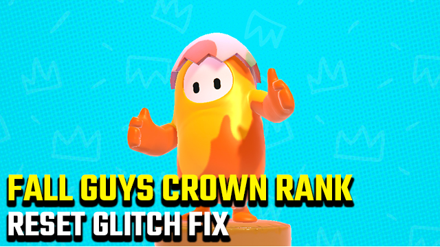 Fall Guys Crown Rank 0 | Why did my rank reset?