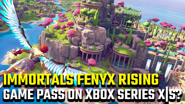 Immortals Fenyx Rising Xbox Game Pass Xbox Series X S