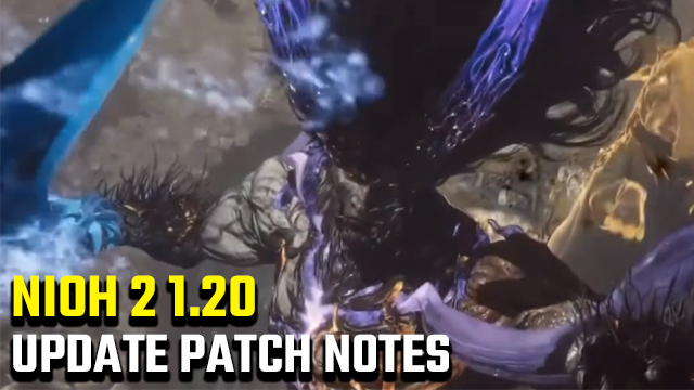 Nioh 2 1.20 Update Patch Notes | The First Samurai DLC and new skills
