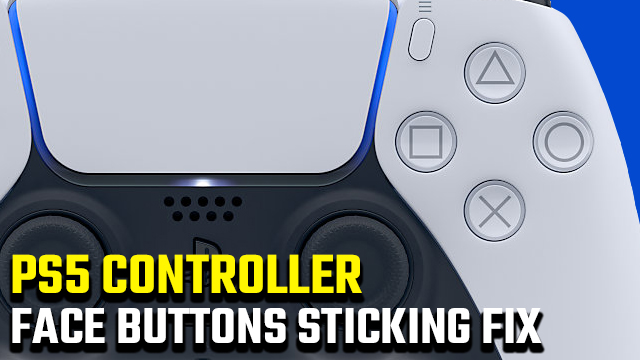 How to fix PS5 DualSense controller face buttons sticking - GameRevolution