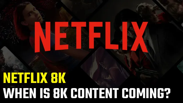 Netflix 8k