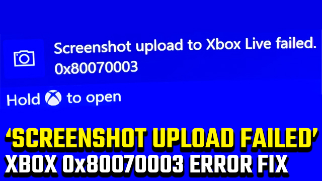 screenshot upload to Xbox Live failed