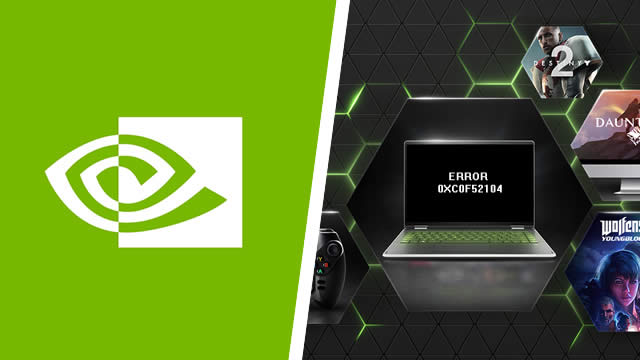 GeForce Now error code 0XC0F52104 fix