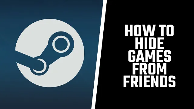 Steam Working On A Feature To Hide Games From Your Friends