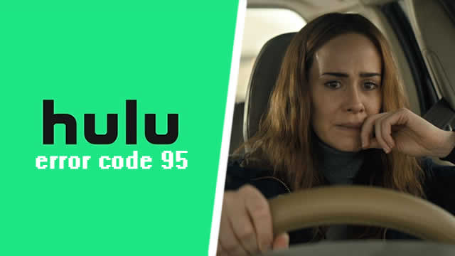 How to fix Hulu error code 95
