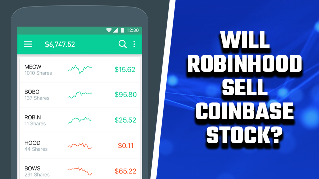 will robinhood sell coinbase stock